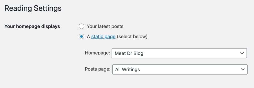 The WordPress interface for Reading Settings with "Your homepagedisplays" set to "A static page". Below the menu for Home page has "Meet Dr Blog" selected and "Posts page" has "All Writings" selected